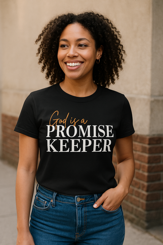 God Is a Promise Keeper T-Shirt