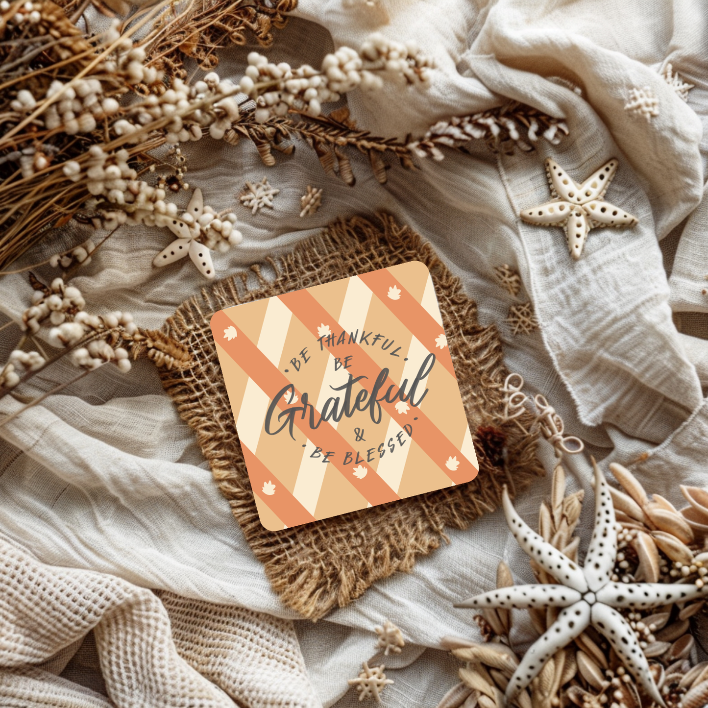 “Be Thankful, Be Grateful, Be Blessed” Fall Coaster