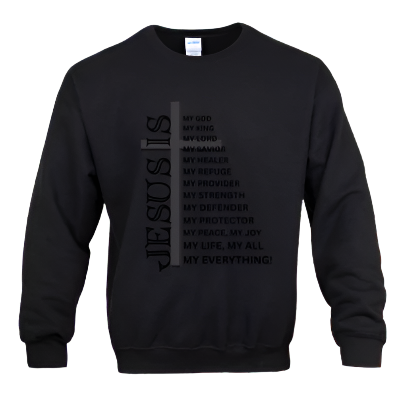 Sweatshirt: Jesus Is...