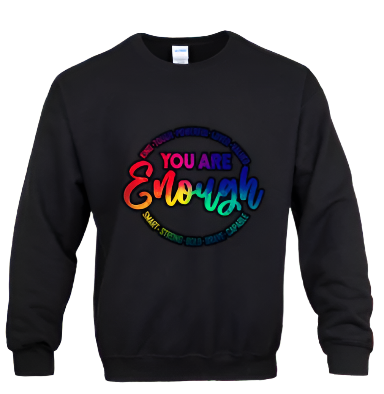 Sweatshirt: You Are Enough