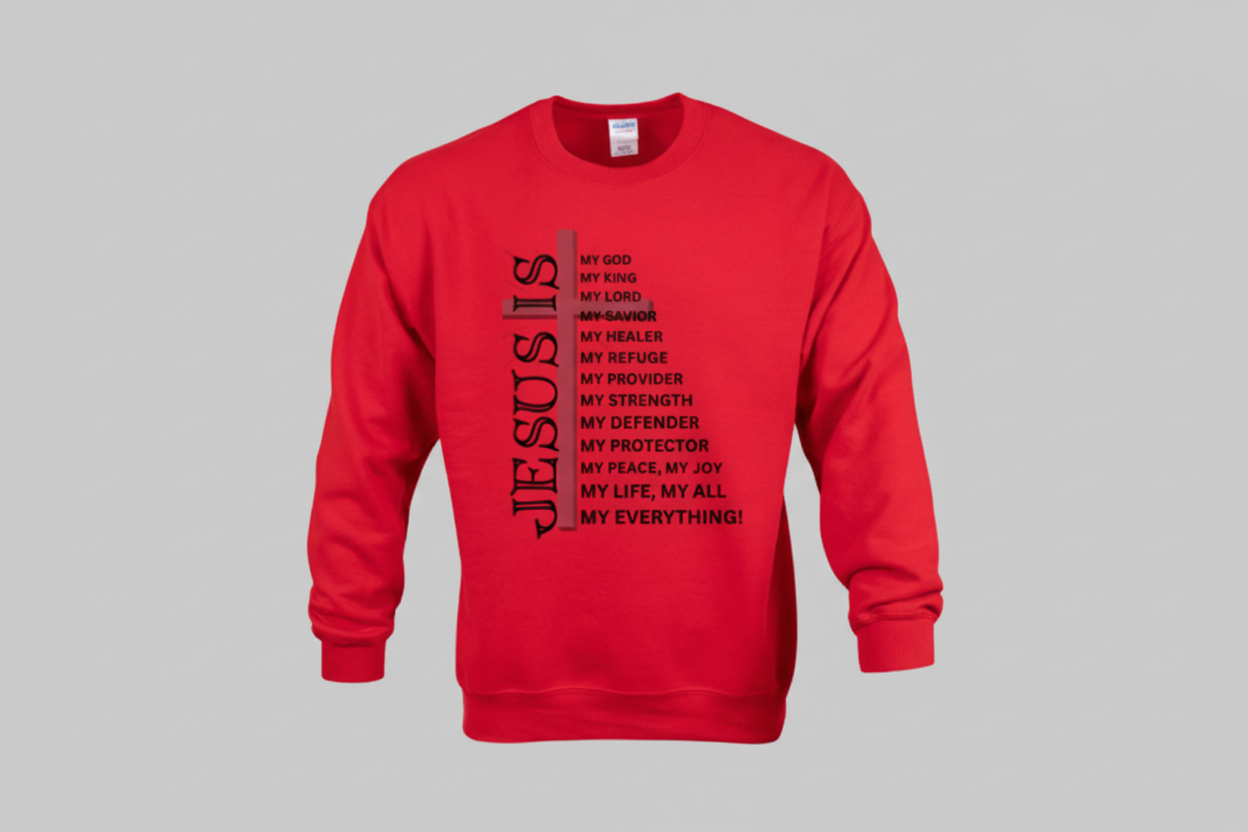 Sweatshirt: Jesus Is...
