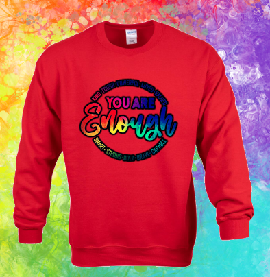 Sweatshirt: You Are Enough