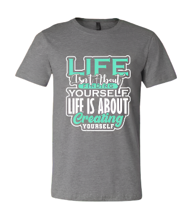 Short Sleeve T-shirt: Life Is About Finding Yourself