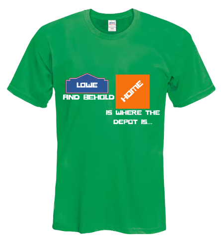 Lowe and Behold Is Where The Depot Is....