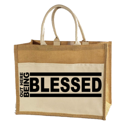 “Out Here Being Blessed” Jute Tote Bag