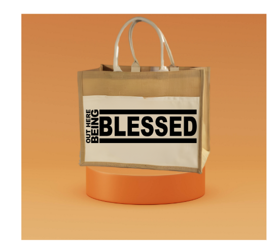 “Out Here Being Blessed” Jute Tote Bag