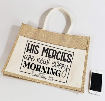 “His Mercies Are New Every Morning” Jute Tote