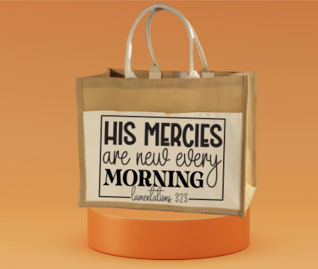 “His Mercies Are New Every Morning” Jute Tote