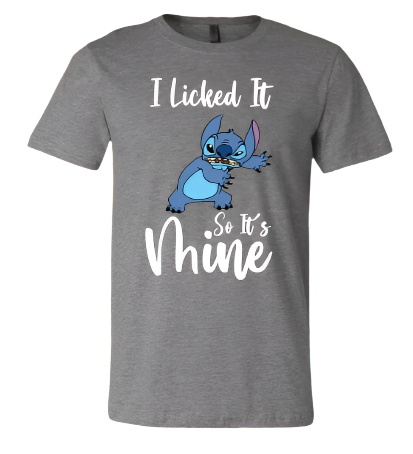 Short Sleeve Shirt - I Licked It So It's Mine - Stitch