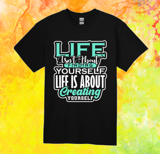 Short Sleeve T-shirt: Life Is About Finding Yourself
