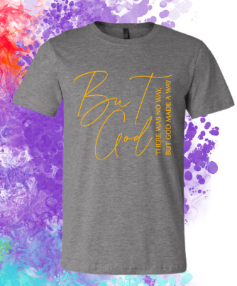 Short Sleeve T-shirt: But God