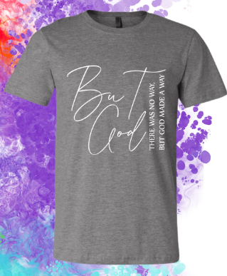 Short Sleeve T-shirt: But God