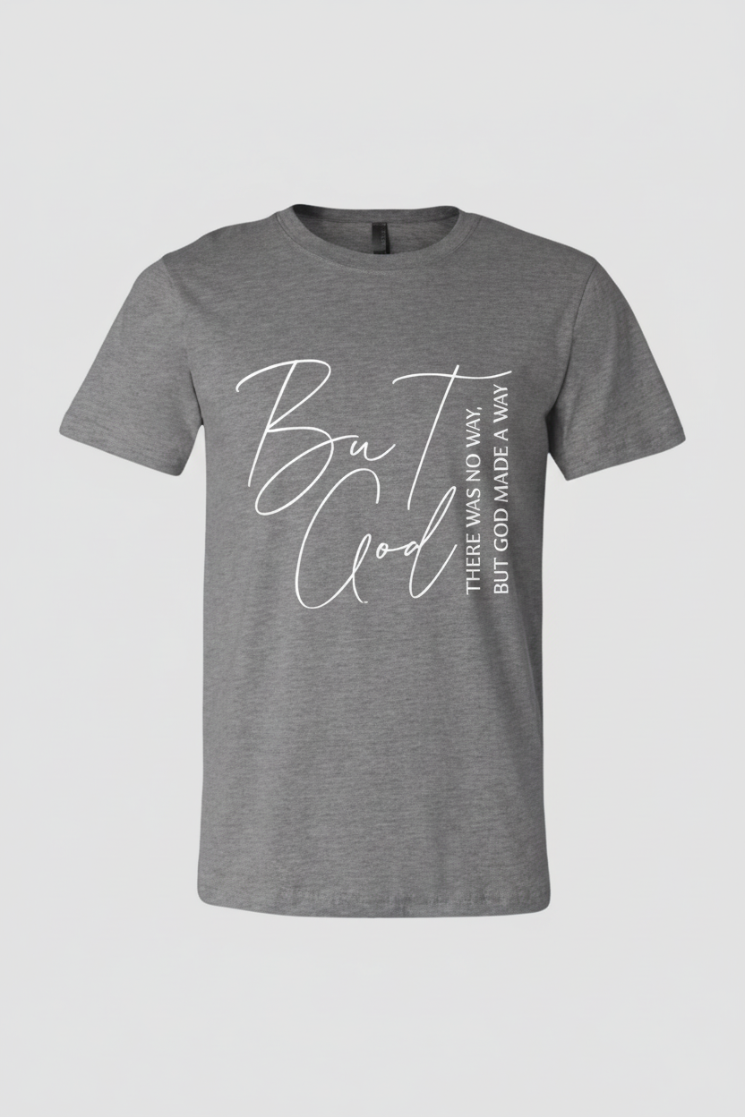 Short Sleeve T-shirt: But God