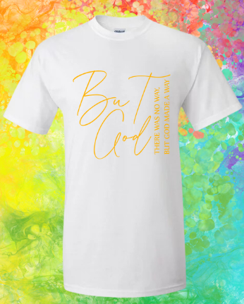 Short Sleeve T-shirt: But God