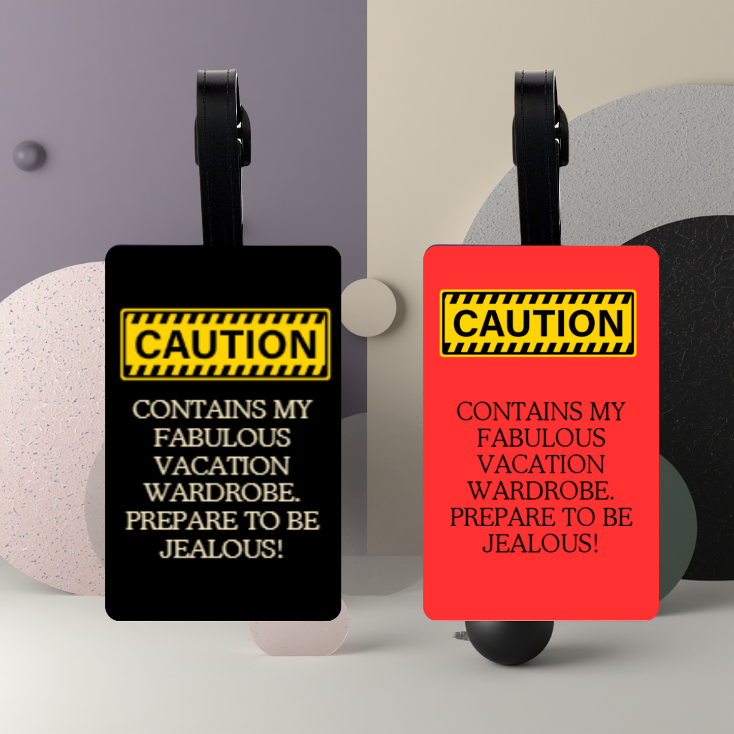 Caution – Fabulous Vacation Wardrobe Luggage Tag (UVDTF Printed)