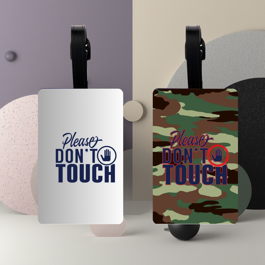 “Please Don’t Touch” UV DTF Printed Luggage Tag