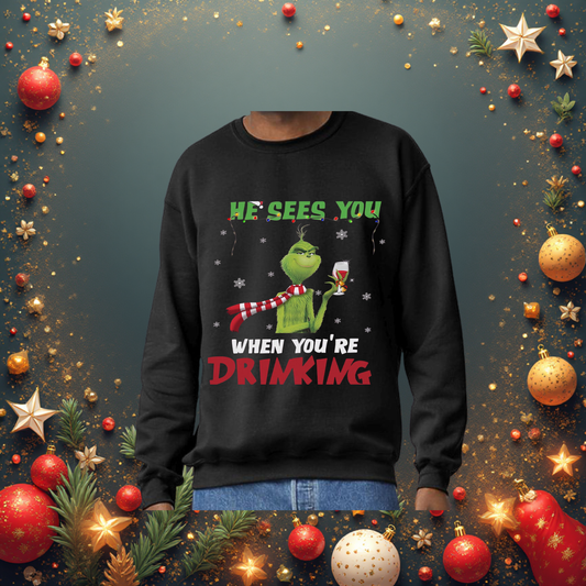 “He Sees You When You’re Sipping” Sweatshirt