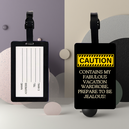 Caution – Fabulous Vacation Wardrobe Luggage Tag (UVDTF Printed)