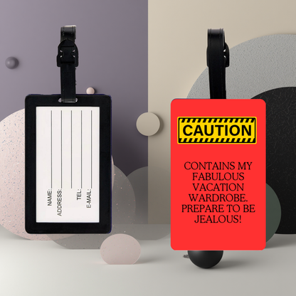 Caution – Fabulous Vacation Wardrobe Luggage Tag (UVDTF Printed)