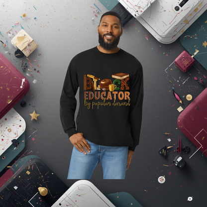Black Educator "By Popular Demand" Sweatshirt