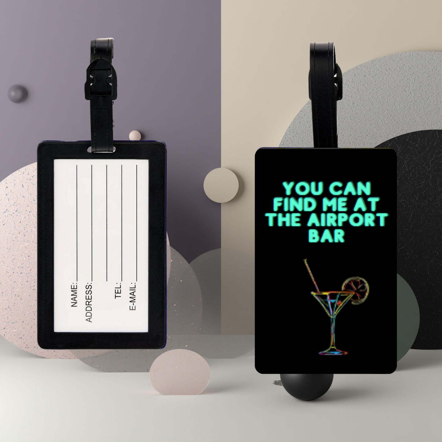 “You Can Find Me at the Airport Bar” UV DTF Printed Luggage Tag