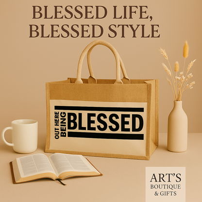 “Out Here Being Blessed” Jute Tote Bag