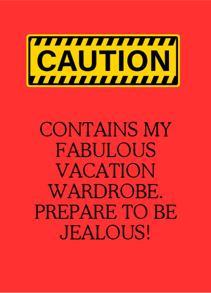 Caution – Fabulous Vacation Wardrobe Luggage Tag (UVDTF Printed)