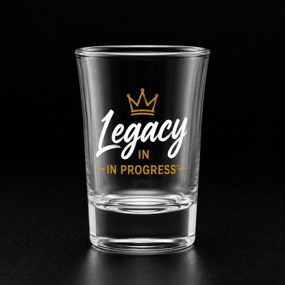 Legacy in Progress™ Signature Shot Glass
