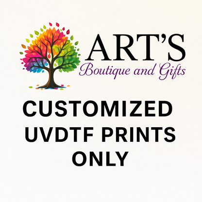 ART’s Exclusive: Customized UVDTF Prints (11x17 Sheets)