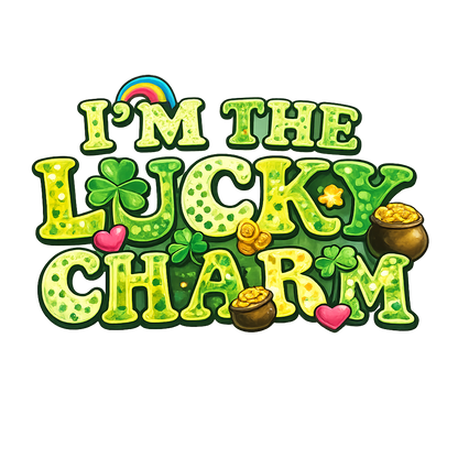 I’m the Lucky Charm — St. Patrick’s Day Tee
