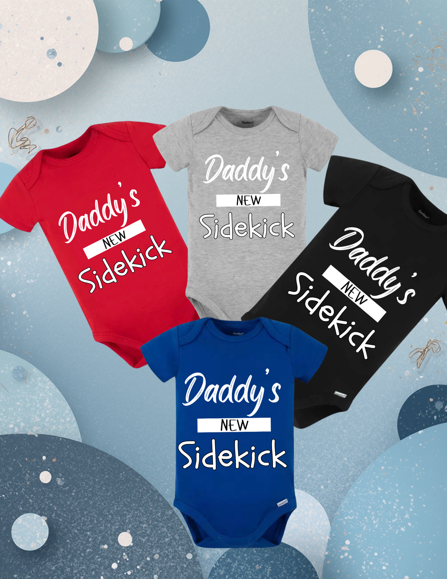 Daddy’s New Sidekick Baby Bodysuit