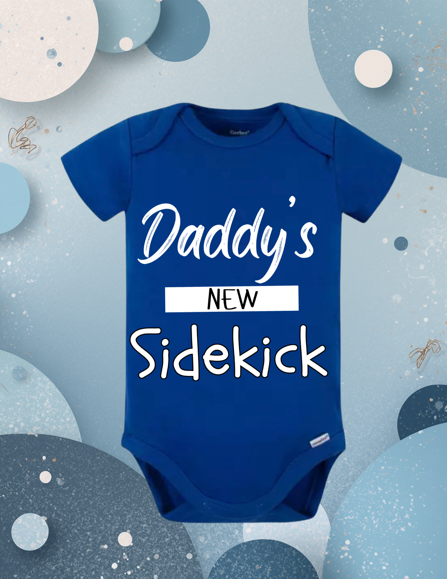 Daddy’s New Sidekick Baby Bodysuit
