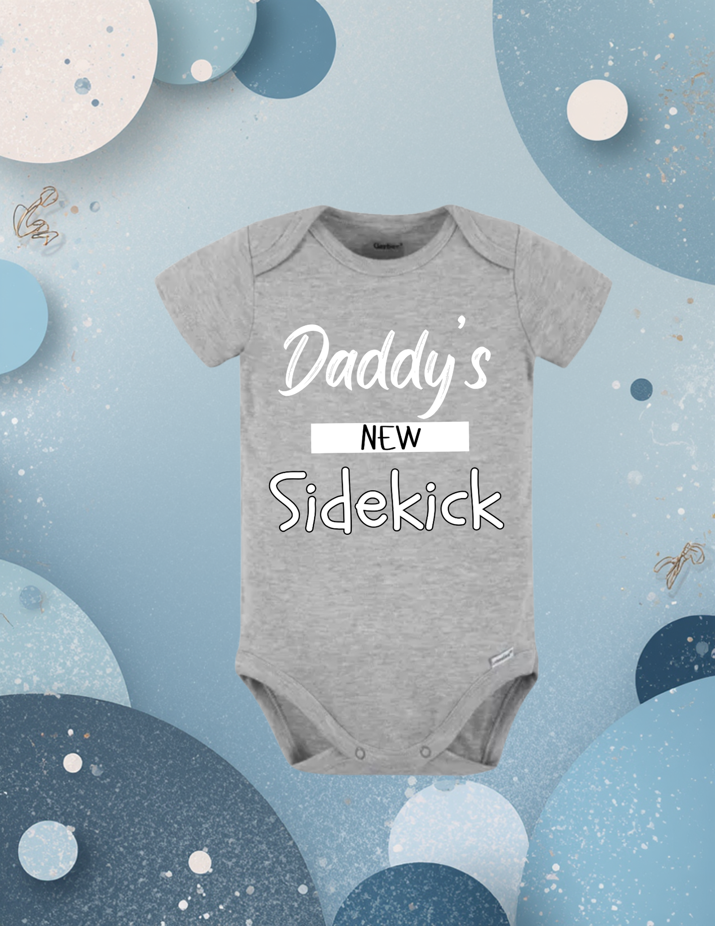 Daddy’s New Sidekick Baby Bodysuit