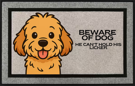 “Beware of Dog – He Can’t Hold His Licker” Funny Doormat