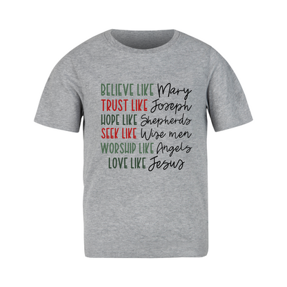 Christmas - Short Sleeve Shirt: Believe, Trust, Hope, Seek, Worship, Love