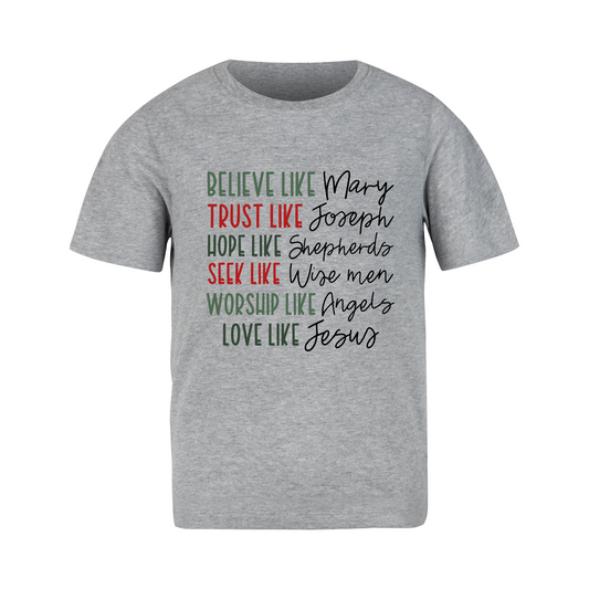 Christmas - Short Sleeve Shirt: Believe, Trust, Hope, Seek, Worship, Love