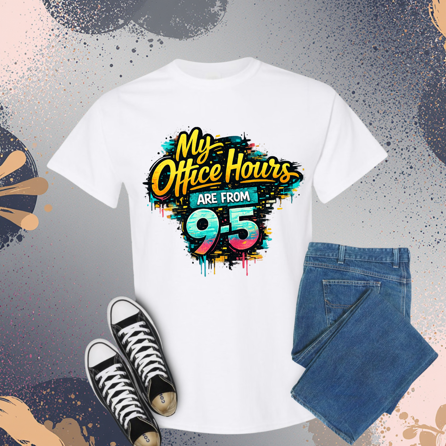 My Office Hours Are From 9-5 Graphic Tee