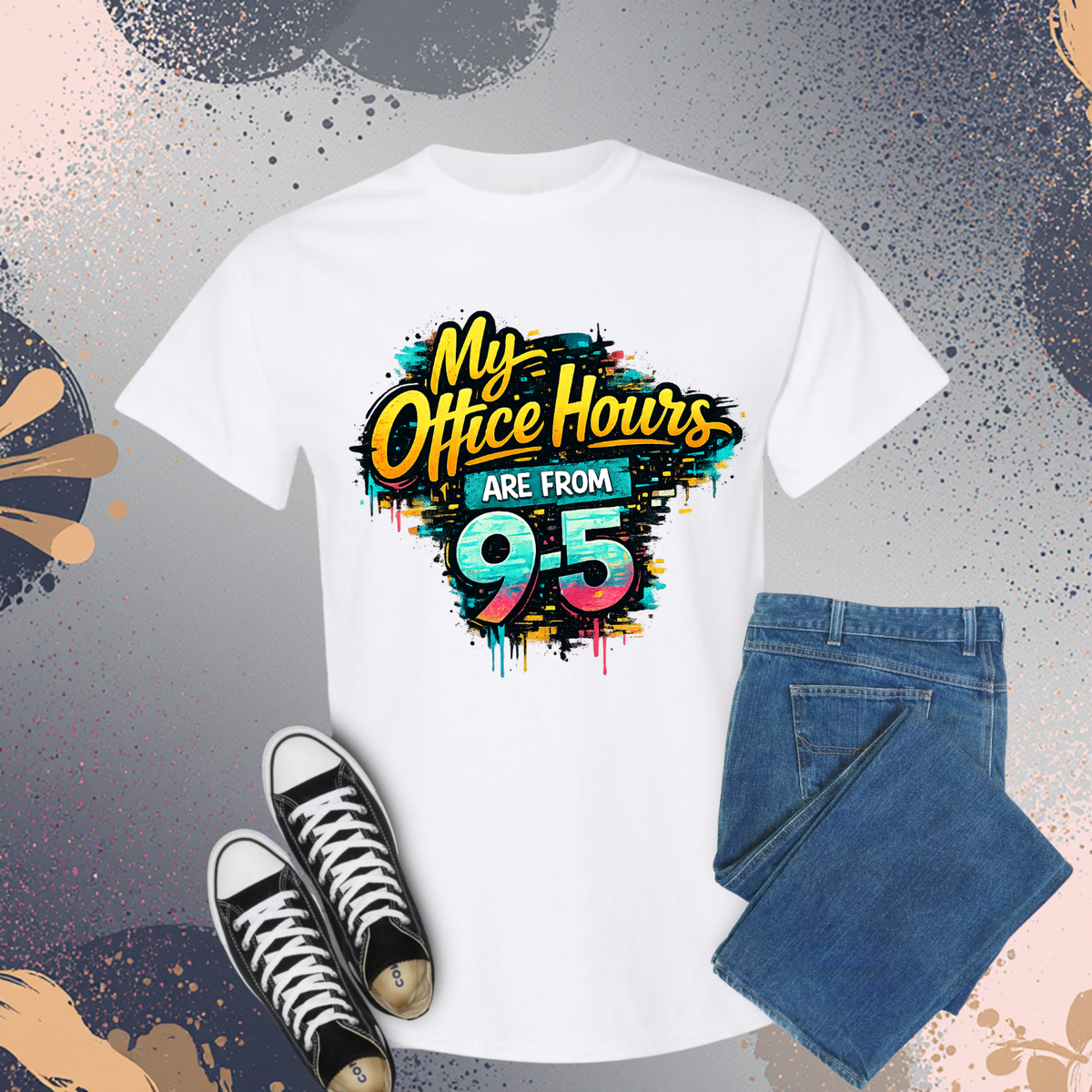 My Office Hours Are From 9-5 Graphic Tee