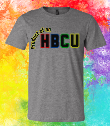 Short Sleeve T-shirt: Product of an HBCU