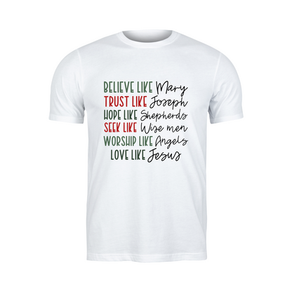 Christmas - Short Sleeve Shirt: Believe, Trust, Hope, Seek, Worship, Love
