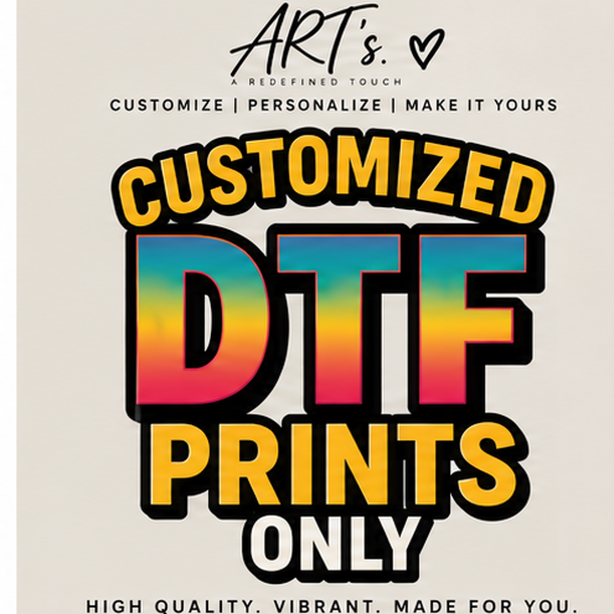 ART’s customized DTF prints only